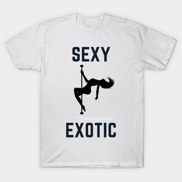 Sexy Exotic - Pole Dance Design T-Shirt by Liniskop